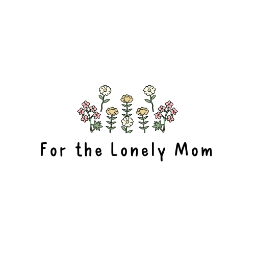 For the Lonely Mom